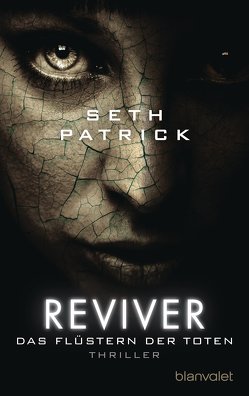 Reviver – Das Flüstern der Toten von Kurz,  Kristof, Patrick,  Seth