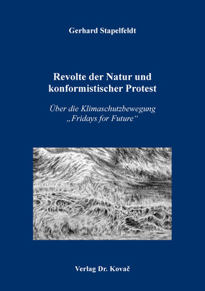 Revolte der Natur und konformistischer Protest von Stapelfeldt,  Gerhard