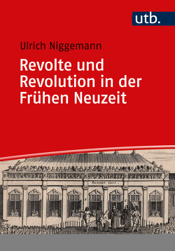 Revolte und Revolution in der Frühen Neuzeit von Niggemann,  Ulrich