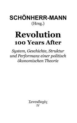 Revolution 100 Years After von Beilhack,  Mario, Bräustetter,  Michael, Hartung,  Maximilian, Jain,  Anil, Knoll,  Manuel, Lehmann,  Dominic, Löhr,  Michael, Mirbeth,  Daniel, Penz,  Markus, Schönherr-Mann,  Hans-Martin, Seyferth,  Peter, Tulechov,  Valentina von, Umhauer,  Andrea