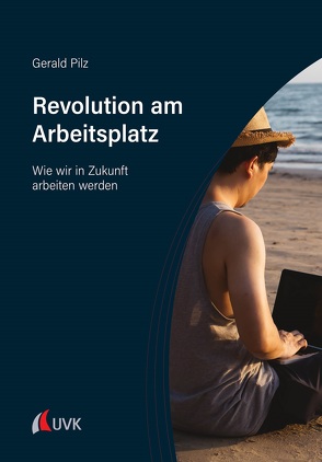 Revolution am Arbeitsplatz von Pilz,  Gerald