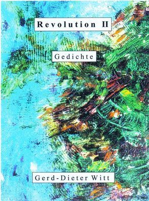 Revolution II von Witt,  Gerd-Dieter