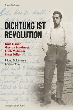 Dichtung ist Revolution von Mokrohs,  Laura