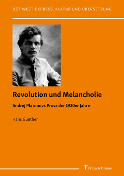 Revolution und Melancholie von Günther,  Hans