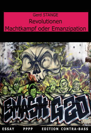 Revolutionen – Machtkampf oder Emanzipation von Stange,  Gerd