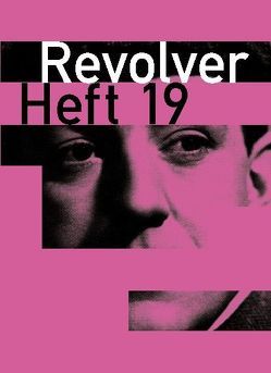 Revolver 19 von Börner,  Jens, Heisenberg,  Benjamin, Hochhäusler,  Christoph, Müller,  Franz, Wackerbarth,  Christoph