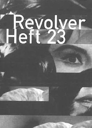 Revolver 23 von Börner,  Jens, Heisenberg,  Benjamin, Hochhäusler,  Christoph, Müller,  Franz, Wackerbarth,  Nicolas, Walker,  Saskia