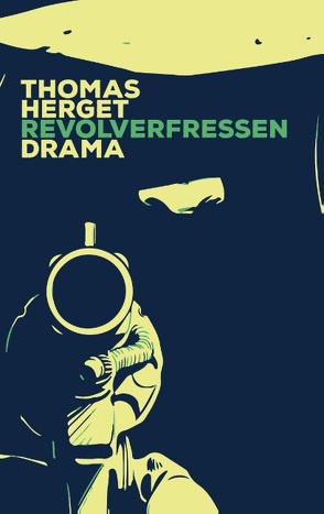 Revolverfressen von Herget,  Thomas