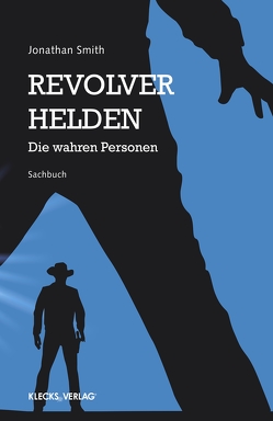 Revolverhelden von Smith,  Jonathan