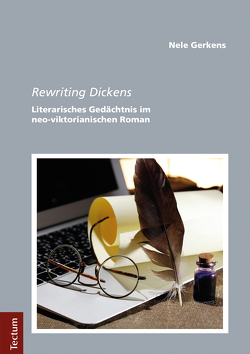 Rewriting Dickens von Gerkens,  Nele