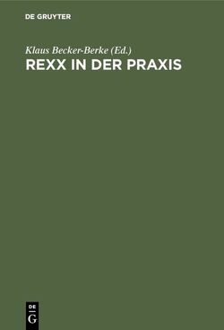 REXX in der Praxis von Becker-Berke,  Klaus