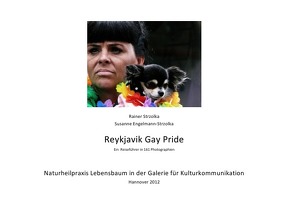 Reykjavik Gaypride von Engelmann-Strzolka,  Susanne, Strzolka,  Rainer