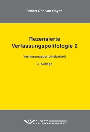 Rezensierte Verfassungspolitologie 2 von Ooyen,  Robert Ch van