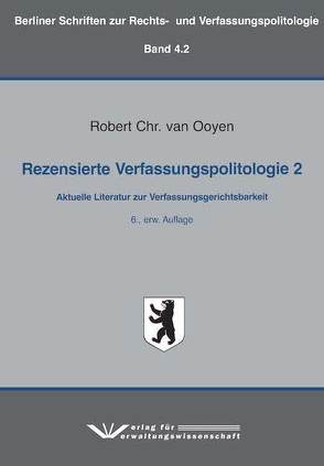 Rezensierte Verfassungspolitologie 2 von van Ooyen,  Robert Chr.