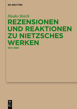 Rezensionen und Reaktionen zu Nietzsches Werken von Reich,  Hauke