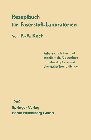 Rezeptbuch für Faserstoff-Laboratorien von Koch,  P.-A.