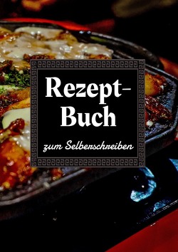 Rezeptbuch zum selberschreiben mit Register I Kochbuch I Backbuch I Platz für 125 Rezepte von Dirty Snake,  Agentur