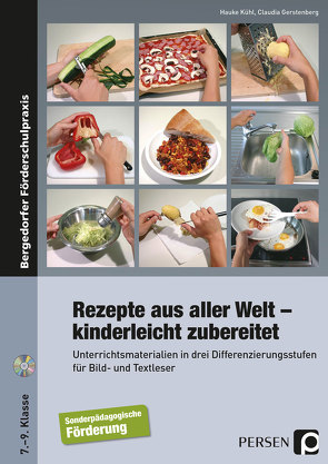 Rezepte aus aller Welt – kinderleicht zubereitet von Gerstenberg,  Claudia, Kühl,  Hauke