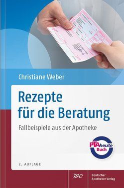 Rezepte für die Beratung von Weber,  Christiane