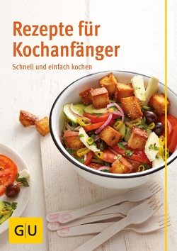 Rezepte für Kochanfänger von Kintrup,  Martin, Kittler,  Martina, Trischberger,  Cornelia