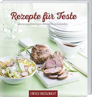 Rezepte für Feste von Einfach Hausgemacht