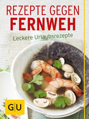 Rezepte gegen Fernweh von Matthaei,  Bettina, Stich,  Nicole