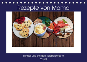 Rezepte von Mama (Tischkalender 2023 DIN A5 quer) von Liane Schiwy,  DieReiseEule