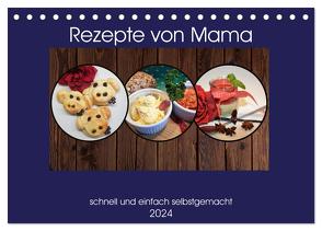 Rezepte von Mama (Tischkalender 2024 DIN A5 quer), CALVENDO Monatskalender von Liane Schiwy,  DieReiseEule