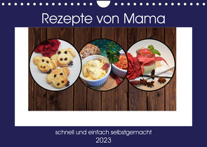 Rezepte von Mama (Wandkalender 2023 DIN A4 quer) von Liane Schiwy,  DieReiseEule