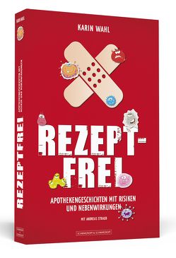 Rezeptfrei von Straub,  Andreas, Wahl,  Karin