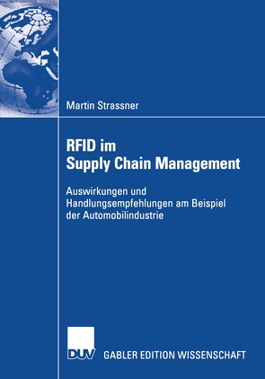 RFID im Supply Chain Management von Fleisch,  Prof. Dr. Elgar, Strassner,  Martin