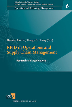 RFID in Operations and Supply Chain Management von Bajic,  Eddy, Bertoni,  Malcolm, Bishop Jr.,  John S., Blasl,  Melanie, Blecker,  Thorsten, Bose,  Indranil, Boslau,  Madlen, Carson,  Charles M., Cea-Ramirez,  Aldo, Chikova,  Pavlina, Chung Man Leung,  Alvin, Dobre,  Dragos, Erdem,  Ergin, Erickson,  G. Scott, Etgar,  Michael, Ferrari,  Emilio, Fish,  Lynn A., Folinas,  Dimitris, Forrest,  Wayne C., Hakimi,  Driss, Huang,  George Q., Janz,  Brian D., Kaluza,  Bernd, Keen,  Chris, Kelly,  Eileen P., Kemény,  Zsolt, Kern,  Eva-Maria, Klabjan,  Diego, Knebel,  Uta, Konecny,  Ron, Krcmar,  Helmut, Leclerc,  Pierre-Alexandre, Leimeister,  Jan Marco, Lietke,  Britta, Loos,  Peter, Monostori,  László, Montreuil,  Benoit, Mosley Jr.,  Donald C., Otondo,  Robert F., Patrikios,  Nikolas, Pawar,  Kulwant S., Pitts,  Mitzi G., Raanan,  Yoseph, Riedel,  Johann, Ruiz,  Angel, Sandner,  Uwe, Sen,  Sandipan, Shi,  Jing, Simon,  Björn, Sinclaire,  Jollean K., Stanton,  Jeffrey M., Szmerekovsky,  Joseph G., Thamworrawong,  Kantipa, Thurnher,  Bettina, Torroni,  Stefano, Vlachos,  Ilias, Wells,  David L., Winkler,  Herwig, Zeimpekis,  V., Zeng,  Hai, Zhang,  Jiang, Zuckweiler,  Kathryn M., Zudor-Ilie,  Elisabeth