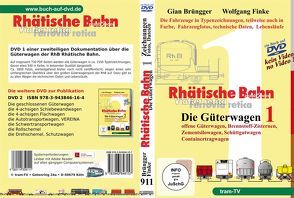 Rhätische Bahn – Die Güterwagen Teil 1 von Brüngger,  Gian, Finke,  Wolfgang