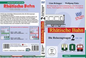 Rhätische Bahn – Die Reisezugwagen von Brüngger,  Gian, Finke,  Wolfgang, tram-tv