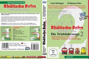 Rhätische Bahn – Die Triebfahrzeuge Teil 2 von Brüngger,  Gian, Finke,  Wolfgang, tram-tv