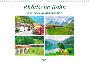 Rhätische Bahn – Fahrt durch die Bündner Alpen (Wandkalender 2021 DIN A3 quer) von Schwarze,  Nina