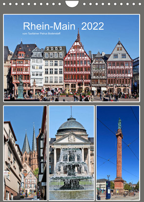 Rhein-Main 2022 vom Taxifahrer Petrus Bodenstaff (Wandkalender 2022 DIN A4 hoch) von Bodenstaff,  Petrus
