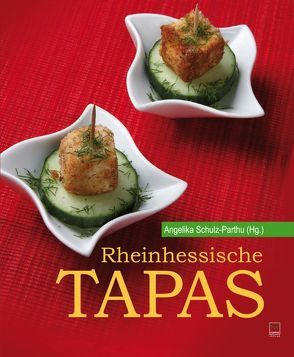 Rheinhessische Tapas von Hall,  David, Schulz-Parthu,  Angelika