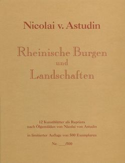 Rheinische Burgen und Landschaften von Astudin,  Nicolai von, Kring,  Rudolf