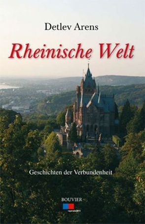 Rheinische Welt von Arens,  Detlev