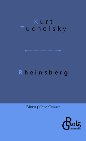 Rheinsberg von Gröls-Verlag,  Redaktion, Tucholsky,  Kurt