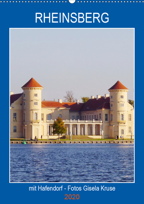 Rheinsberg mit Hafendorf (Wandkalender 2020 DIN A2 hoch) von Kruse,  Gisela