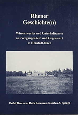 Rhener Geschichte(n) von Dreessen,  Detlef