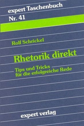 Rhetorik direkt von Schrickel,  Rolf