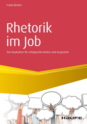 Rhetorik im Job von Becher,  Frank