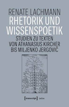 Rhetorik und Wissenspoetik von Lachmann,  Renate