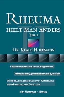 Rheuma heilt man anders von Berendes,  Axel, Hoffmann,  Klaus U