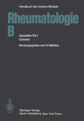 Rheumatologie B von Bach,  G. L., Bartl,  G., Behrend,  H., Behrend,  Trude, Botzenhardt,  U., Brackertz,  D., Donhauser-Gruber,  Ute, Engel,  J.-M., Filchner,  Rosemarie, Gruber,  A., Gundel,  E., Held,  H., Hofmann,  H, Husmann,  F., Kather,  H., Klein,  G., Kölle,  G., Kumor,  H.-F., Lanzer,  G., Lemmel,  E.-M., Marx,  R., Mathies,  H., Miehle,  W., Missmahl,  H. P., Mohr,  W., Otte,  P., Rainer,  F., Schattenkirchner,  M., Schilling,  F., Schneider,  Anneliese, Schneider,  P., Schramm,  W., Siegmeth,  W., Simon,  B., Stoeber,  Elisabeth, Stotz,  S., Wagenhäuser,  F.J., Wessinghage,  D.