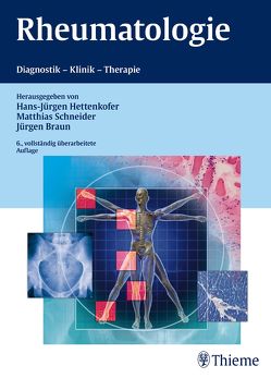 Rheumatologie von Braun,  Jürgen, Hettenkofer,  Hans-Jürgen, Schneider,  Matthias