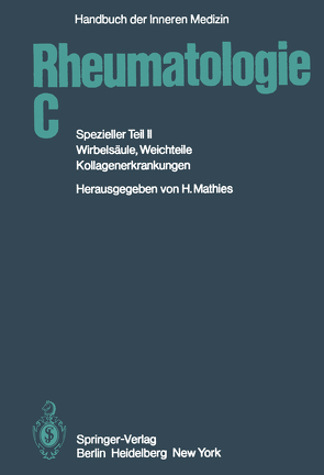 Rheumatologie C von Aufdermaur,  M., Bach,  G. L., Engel,  J.-M., Filchner,  R., Graser,  F., Gundel,  E., Hess,  H., Husmann,  F., Kather,  H., Kerl,  H., Klein,  G., Krämer,  W., Kresbach,  H., Leinisch,  H., Marghescu,  S., Mathies,  H., Maurach,  R., Miehle,  W., Mohr,  W., Müller-Fassbender,  H., Pongratz,  D., Schmidt-Vanderheyden,  W., Schneider,  P., Simon,  B., Stöckl,  G., Stotz,  S., Strian,  F., Wagenhäuser,  F.J., Weintraub,  A., Wessinghage,  D.